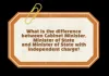 कैबिनेट मंत्री,राज्यमंत्री और राज्यमंत्री स्वतंत्र प्रभार में क्या होता है अंतर ?